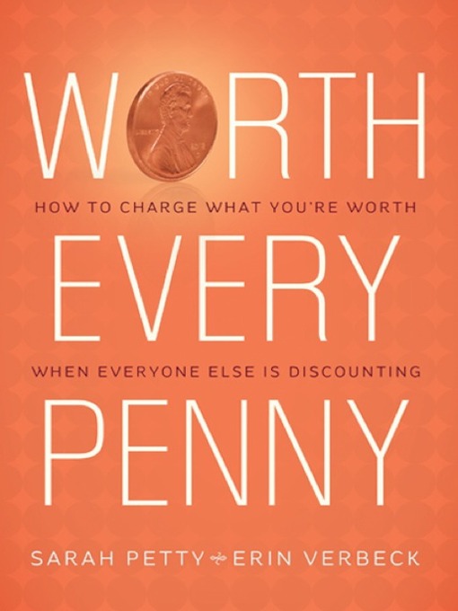 Title details for Worth Every Penny by Sarah Petty - Available